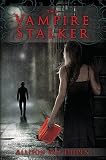 The Vampire Stalker   [VAMPIRE STALKER] [Hardcover]