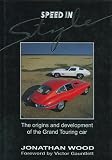 Speed in style : the origins and development of the Grand Touring Car