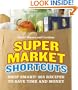 Better Homes and Gardens Supermarket Shortcuts: Shop Smart! 365 Recipes to Save Time and Money (Better Homes & Gardens)