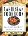 The Sugar Mill Caribbean Cookbook: Casual and Elegant Recipes Inspired by the Islands