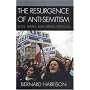 The Resurgence of Anti-Semitism: Jews, Israel, and Liberal Opinion (Philosophy and the Global Context)