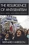 The Resurgence of Anti-semitism: Jews, Israel and Liberal Opinion (Philosophy and the Global Context)