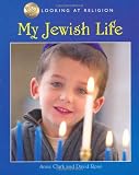 My Jewish Life (Looking at Religion)