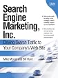 Search Engine Marketing, Inc.: Driving Search Traffic to Your Company's Web Site