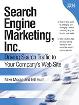 Search Engine Marketing, Inc.: Driving Search Traffic to Your Company's Web Site