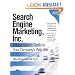 Search Engine Marketing, Inc.: Driving Search Traffic to Your Company's Web Site (Ibm Press)