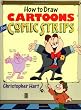 How to Draw Cartoons for Comic Strips (Christopher Hart Titles)