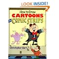 How to Draw Cartoons for Comic Strips (Christopher Hart Titles)