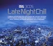 Late Night Chill: Laidback Grooves and Feelgood Moods for Late Night Sessions