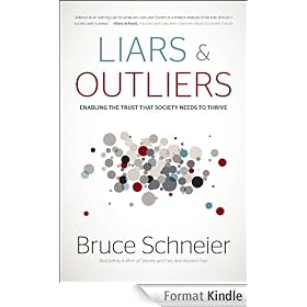 Liars and Outliers: Enabling the Trust that Society Needs to Thrive
