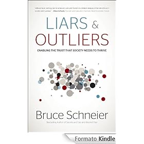 Liars and Outliers: Enabling the Trust that Society Needs to Thrive