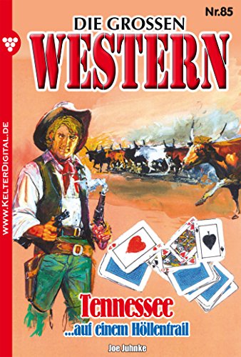 Die großen Western 85: Tennessee (German Edition)
