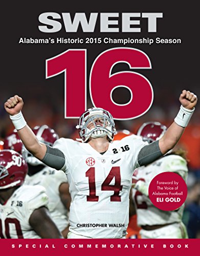 Sweet 16: Alabama's Historic 2015 Championship Season