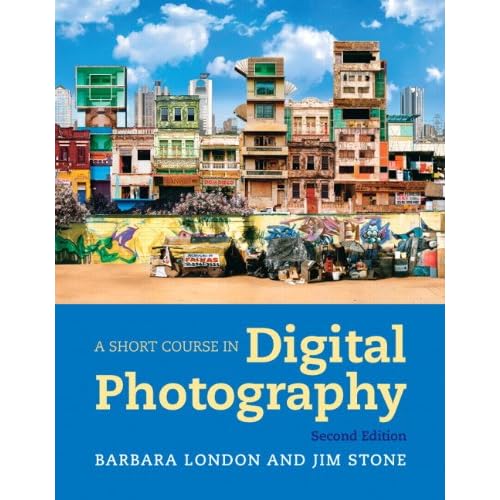 A Short Course in Digital Photography (2nd Edition)