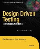 Design Driven Testing: Test Smarter, Not Harder