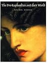 Pre-Raphaelites & Their World