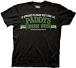 It's Always Sunny In Philadelphia If Found Paddy&acirc;?TMs Black Adult T-shirt