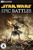 Star Wars Epic Battles (DK Readers Level 4)