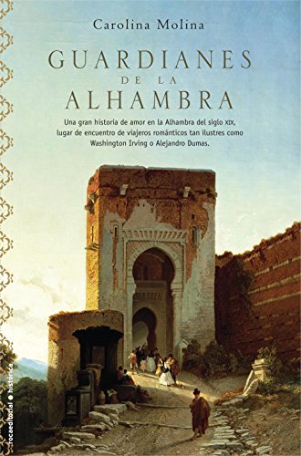 Guardianes de la Alhambra (Novela Historica (roca)) (Spanish Edition)