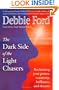 Dark Side of the Light Chasers