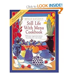 Still Life with Menu Cookbook: Delicious Vegetarian Menus Featuring Over 200 Recipes