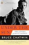 Under the Sun: The Bruce Chatwin