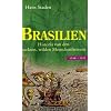 Brasilien: Historia von den nackten, wilden Menschenfressern