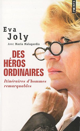 Des héros ordinaires : Itinéraires d'hommes remarquables