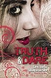 Truth & dare : 20 tales of heartbreak and happiness