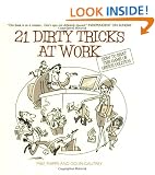 21 Dirty Tricks at Work: How to Win at Office Politics