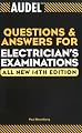 Audel Questions and Answers for Electrician's Examinations