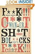 Filthy English: The How, Why, When And What Of Everyday Swearing