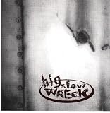 Big Slow Wreck
