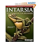 Intarsia Woodworking for Beginners: Skill-Building Lessons for Creating Beautiful Wood... by Kathy Wise