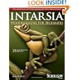 Intarsia Woodworking for Beginners: Skill-Building Lessons for Creating Beautiful Wood Mosaics (Scroll Saw Magazine) by Kathy Wise