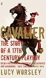 Cavalier : the story of a 17th-century playboy