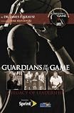 Guardians of the Game, A Legacy of Leadership