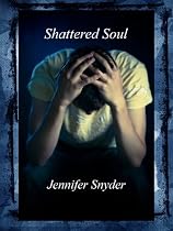 Shattered Soul-From Free Kindle Books Library Click to Download Free Kindle Book -> Shattered Soul