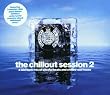 The Chillout Session Vol.2