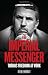 Image of The Imperial Messenger: Thomas Friedman at Work (Counterblasts)