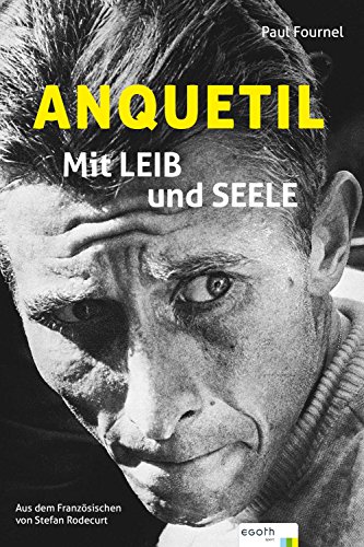 Anquetil: Mit Leib und Seele (German Edition)