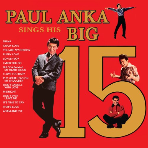PAUL ANKA - Paul Anka Sings His Big 15 - Zortam Music