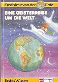 Erz&auml;hl mir von der Erde - Eine Geisterreise um die Welt - Dimiter Inkiow