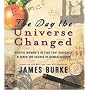 The Day the Universe Changed