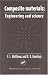 Composite Materials: Engineering and Science