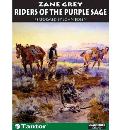 Riders of the Purple Sage - Zane Grey