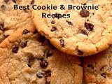 Best Cookie and Brownie Recipes
