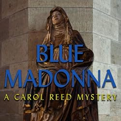 Blue Madonna: A Carol Reed Mystery [Download]
