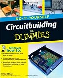 Circuitbuilding Do-It-Yourself For Dummies - 0470173424