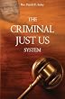 The Criminal Just Us System